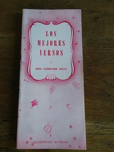 Portada del libro de LOS MEJORES VERSOS DE JOSÉ ASUNCIÓN SILVA