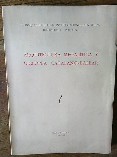 Portada del libro de ARQUITECTURA MEGALÍTICA Y CICLÓPEA CATALANO-BALEAR