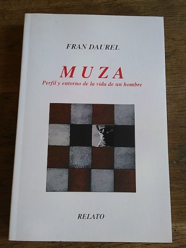 Portada del libro de MUZA : PERFIL Y ENTORNO DE LA VIDA DE UN HOMBRE