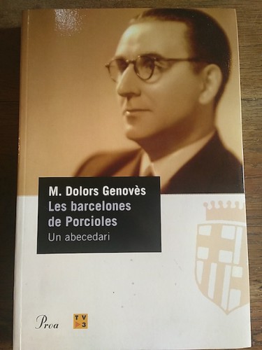 Portada del libro de LES BARCELONES DE PORCIOLES : UN ABECEDARI