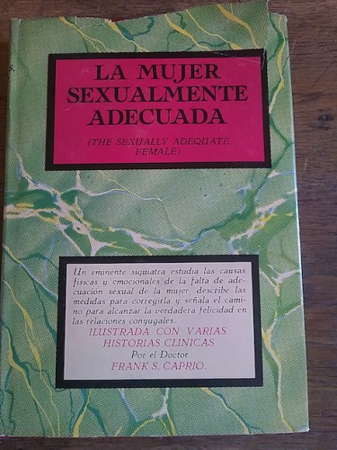 Portada del libro de LA MUJER SEXUALMENTE ADECUADA. Ilustrada con varias historias clínicas 