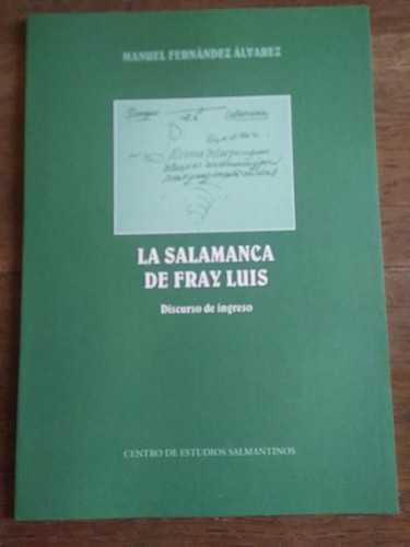 Portada del libro de LA SALAMANCA DE FRAY LUIS. DISCURSO DE INGRESO