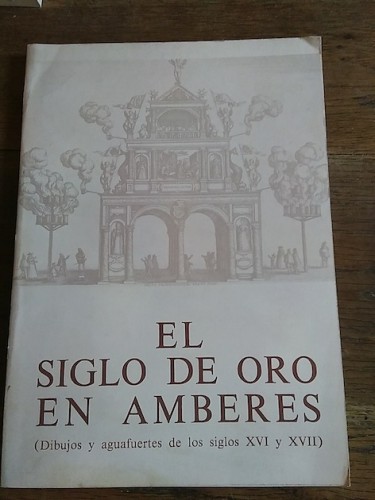 Portada del libro de EL SIGLO DE ORO EN AMBERES. Dibujos y aguafuertes de los siglos XVI y XVII procedentes de las colecciones...