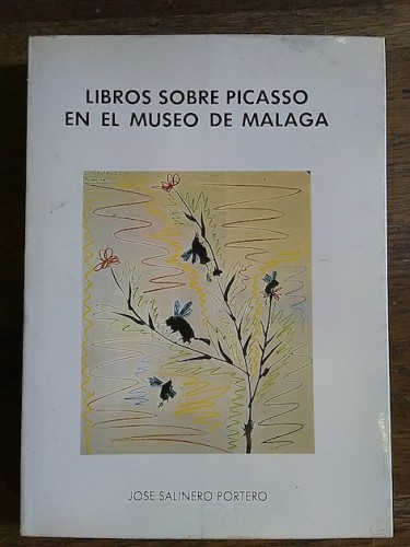 Portada del libro de LIBROS SOBRE PICASSO EN EL MUSEO DE MÁLAGA