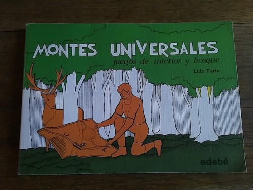 Portada del libro de MONTES UNIVERSALES. JUEGOS DE INTERIOR Y BOSQUE