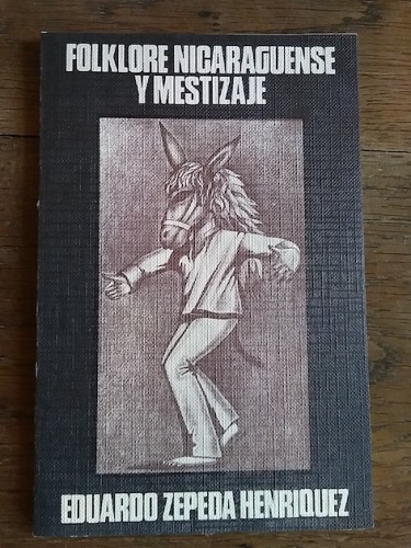 Portada del libro de FOLKLORE NICARAGÜENSE Y MESTIZAJE