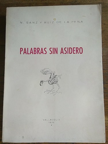 Portada del libro de PALABRAS SIN ASIDERO. 450 sonetillos (1971-1976)