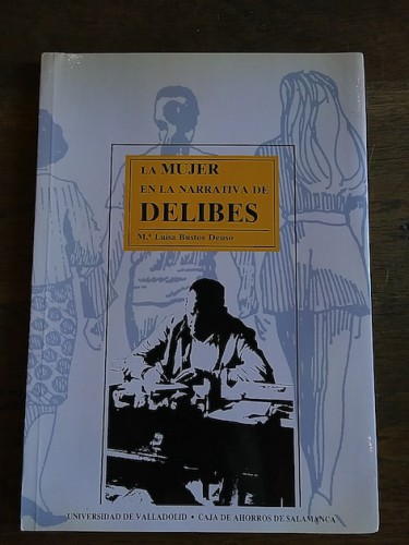Portada del libro de LA MUJER EN LA NARRATIVA DE DELIBES