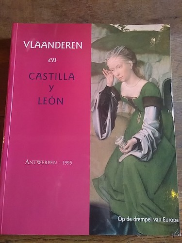 Portada del libro VAANDEREN EN CASTILLA Y LEÓN / Op de drempel van Europa. Catálogo de exposición en Amberes, 1995