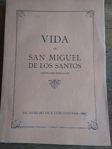Portada del libro VIDA DE SAN MIGUEL DE LOS SANTOS. Del orden de Trinitarios descalzos para la redención de cautivos