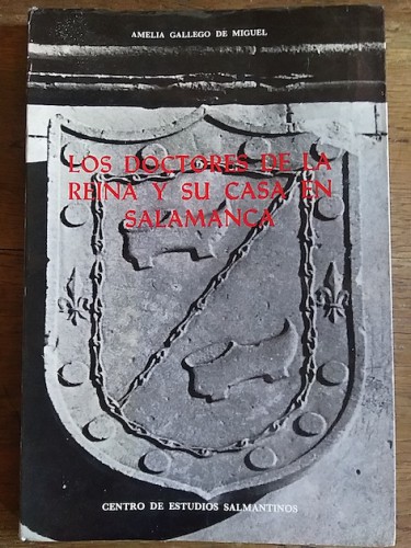 Portada del libro de LOS DOCTORES DE LA REINA Y SU CASA EN SALAMANCA