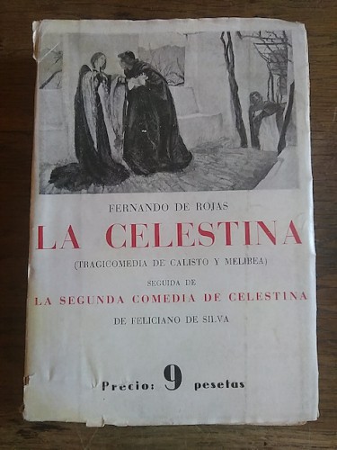 Portada del libro de LA CELESTINA (Tragicomedia de Calisto y Melibea) seguida de LA SEGUNDA COMEDIA DE CELESTINA de Feliciano...