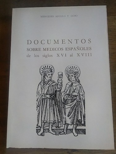 Portada del libro de DOCUMENTOS SOBRE MÉDICOS ESPAÑOLES DE LOS SIGLOS XVI AL XVIII