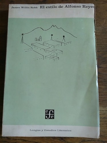 Portada del libro de EL ESTILO DE ALFONSO REYES. Imagen y estructura