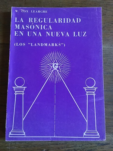 Portada del libro de LA REGULARIDAD MASÓNICA EN UNA NUEVA LUZ (Los 