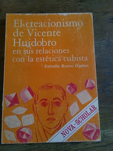 Portada del libro EL CREACIONISMO DE VICENTE HUIDOBRO en sus relaciones con la estética cubista