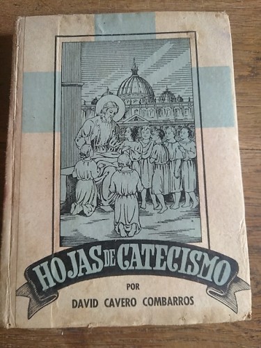 Portada del libro de HOJAS DE CATECISMO o explicación del catecismo del Padre Astete