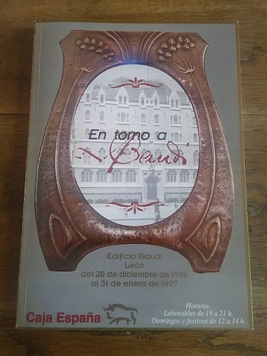 Portada del libro de EN TORNO A GAUDÍ. Catálogo de exposición en edificio Gaudí, León, 1997