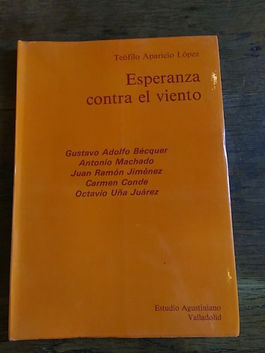 Portada del libro de ESPERANZA CONTRA EL VIENTO. Gustavo Adolfo Bécquer / Antonio Machado / Juan Ramón Jiménez / Carmen Conde...