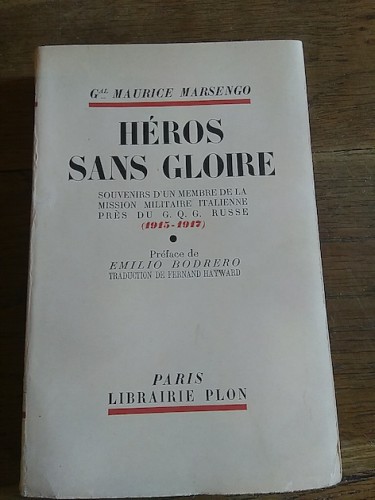 Portada del libro de HÉROS SANS GLOIRE. Souvenirs d'un membre de la mission militaire italienne près du G.Q.G. russe 1915...