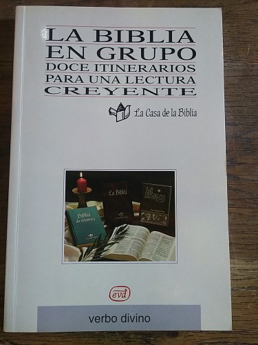 Portada del libro de LA BIBLIA EN GRUPO. Doce itinerarios para una lectura creyente