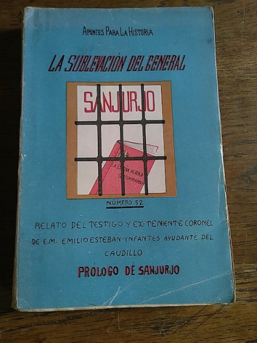 Portada del libro LA SUBLEVACIÓN DEL GENERAL SANJURJO. Relatada por su ayudante