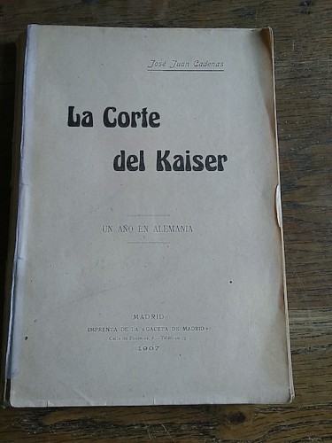 Portada del libro de LA CORTE DEL KAISER. Un año en Alemania