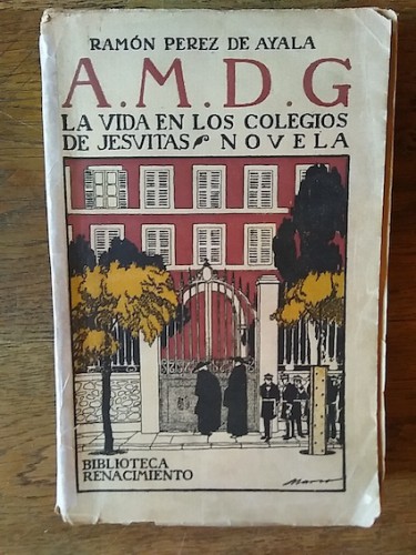 Portada del libro de A.M.D.G. LA VIDA EN LOS COLEGIOS DE JESUITAS