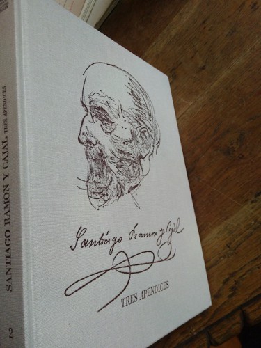 Portada del libro de SANTIAGO RAMÓN Y CAJAL 1852-1934. TRES APÉNDICES. EXPEDIENTE ADMINISTRATIVO