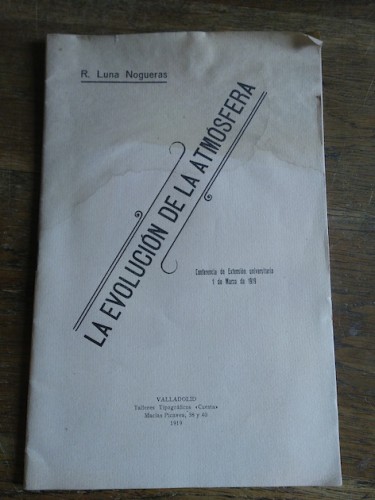 Portada del libro de LA EVOLUCIÓN DE LA ATMÓSFERA. Conferencia de Extensión universitaria 1 de marzo de 1919.