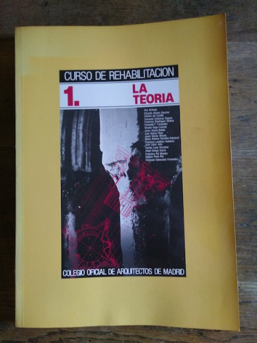 Portada del libro de CURSO DE REHABILITACIÓN 1. LA TEORÍA