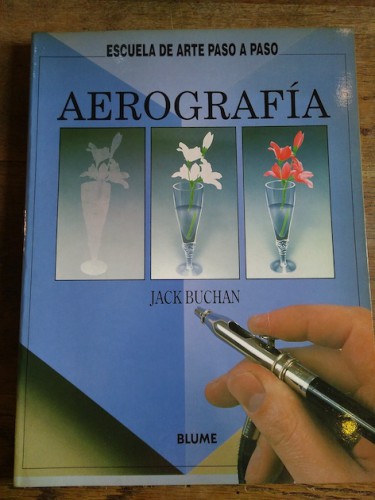 Portada del libro de AEROGRAFÍA. Escuela de arte paso a paso