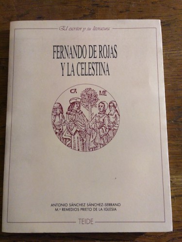 Portada del libro de FERNANDO DE ROJAS Y LA CELESTINA