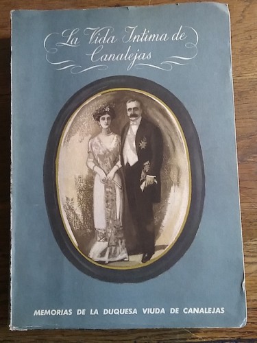 Portada del libro de LA VIDA ÍNTIMA DE CANALEJAS