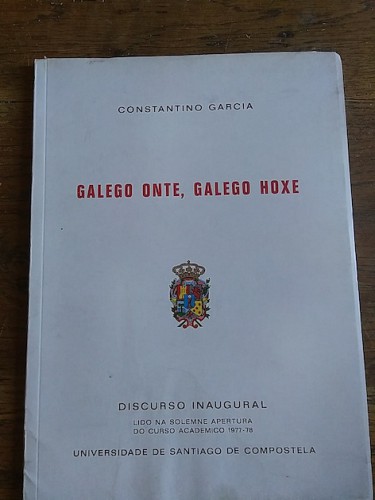 Portada del libro GALEGO ONTE, GALEGO HOXE. Discurso inaugural do curso academico 1977-78