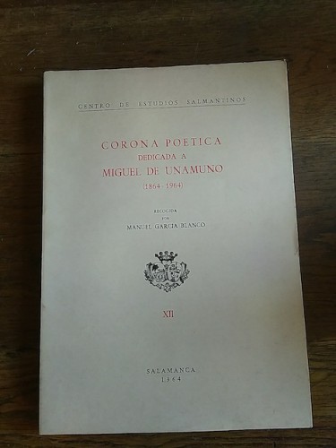 Portada del libro CORONA POÉTICA DEDICADA A MIGUEL DE UNAMUNO (1864-1964)
