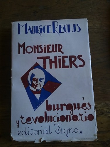 Portada del libro de MONSIEUR THIERS, BURGUÉS Y REVOLUCIONARIO