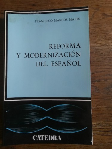 Portada del libro de REFORMA Y MODERNIZACIÓN DEL ESPAÑOL