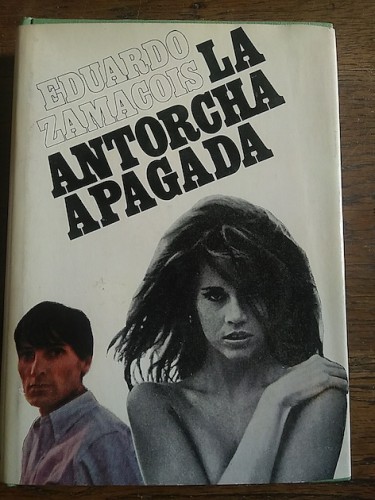 Portada del libro de LA ANTORCHA APAGADA (dedicado por el autor)