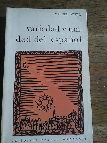 Portada del libro de VARIEDAD Y UNIDAD DEL ESPAÑOL. Estudios lingüísticos desde la historia