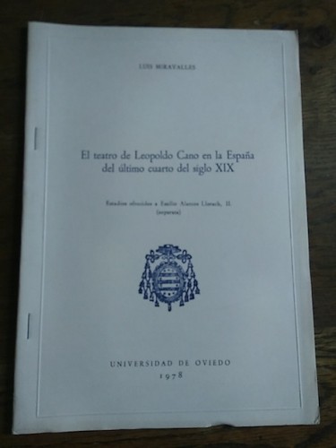 Portada del libro de EL TEATRO DE LEOPOLDO CANO EN LA ESPAÑA DEL ÚLTIMO CUARTO DEL SIGLO XIX. Estudios ofrecidos a Emilio...