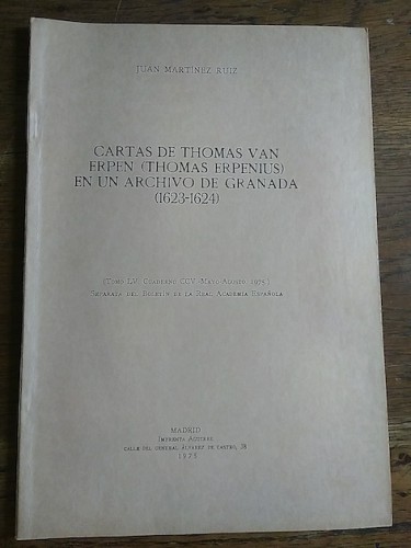 Portada del libro de CARTAS DE THOMAS VAN ERPEN (THOMAS ERPENIUS) EN UN ARCHIVO DE GRANADA (1623-1624)