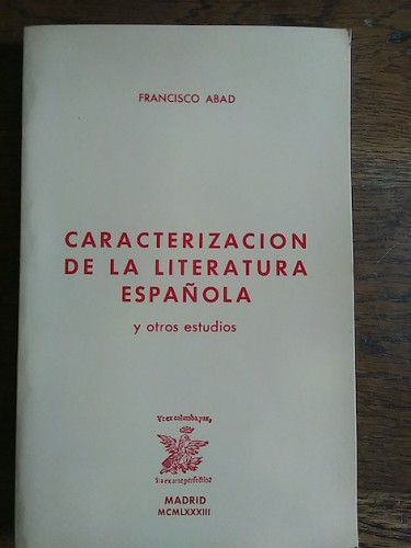 Portada del libro de CARACTERIZACIÓN DE LA LITERATURA ESPAÑOLA y otros estudios