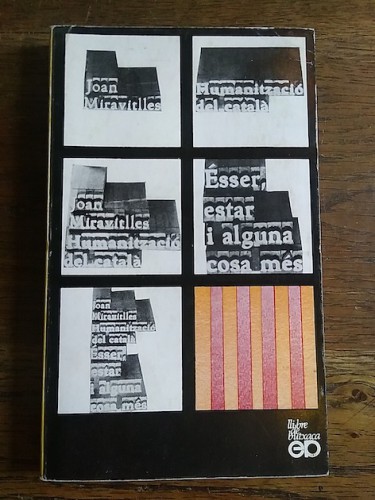 Portada del libro de HUMANITZACIÓ DEL CATALÀ. Ésser, estar i alguna cosa més