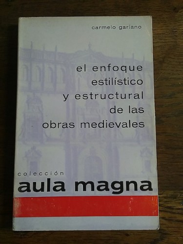 Portada del libro de EL ENFOQUE ESTILÍSTICO Y ESTRUCTURAL DE LAS OBRAS MEDIEVALES