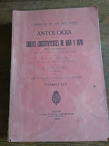 Portada del libro ANTOLOGÍA DE LAS CORTES CONSTITUYENTES DE 1869 Y 1870. TOMO III