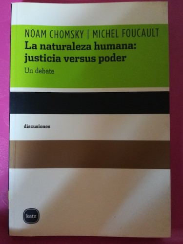 Portada del libro de LA NATURALEZA HUMANA: JUSTICIA VERSUS PODER. Un debate (editado íntegro y traducido por Leonel Livchits)