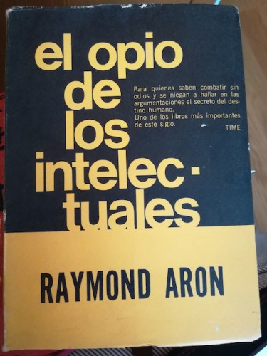 Portada del libro de EL OPIO DE LOS INTELECTUALES