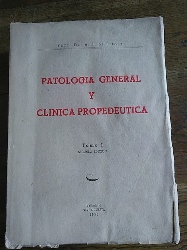 Portada del libro de PATOLOGÍA GENERAL Y CLÍNICA PROPEDÉUTICA. Tomo I