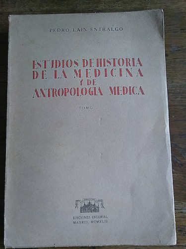 Portada del libro de ESTUDIOS DE HISTORIA DE LA MEDICINA Y DE ANTROPOLOGÍA MÉDICA. Tomo I